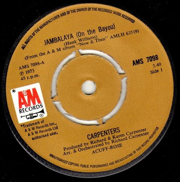 7-дюймовая пластинка CARPENTERS - Jambalaya (На Байу) AMS7098 A&M Records 1974 UK Rock Б/у