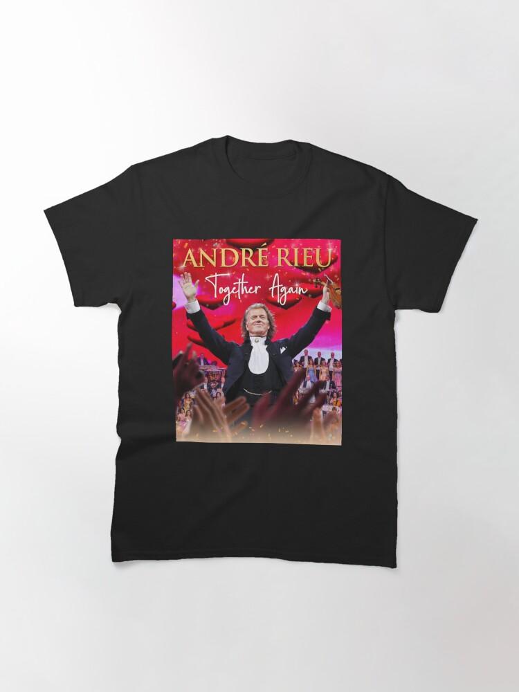 André Rieu again 3 warroe andre together rieu Classic T-Shirt