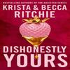 Dishonestly Yours by Becca Ritchie Paperback Book 9781035024414