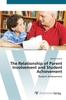 Книга The Relationship of Parent Involvement and Student Achievement