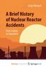Книга A Brief History of Nuclear Reactor Accidents : From Leipzig To Fukushima