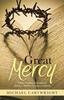 Книга Great Mercy : A Knee-Bending Foray Into the Believer's Battle To See Jesus At Church