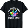 My Birthstone Is Crystal-Meth Funny Offensive Sarcastic Gift Unisex T-Shirt