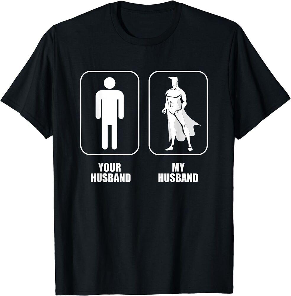 Your Husband My Husband Design Best Unisex T-shirt