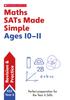 The Maths SATs Made Simple Ages 10-11 Book