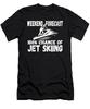 Jet Skiing Adventure Weekend Water Sports Forecast Fun Bold Text Unisex T-Shirt