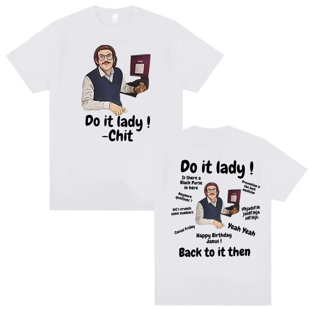 Смешные футболки Do It Lady Chit Tour Ретро Комедия Chit Do It Lady Мем Футболка Мужская Оверсайз 100% Хлопок Футболка Уличная одежда