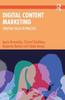 Книга Digital Content Marketing : Creating Value In Practice