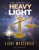 Книга The Physics of Heavy Light : And Other Light Mysteries