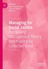The Managing for Social Justice : Harnessing Management Theory and Practice for Collective Good Book