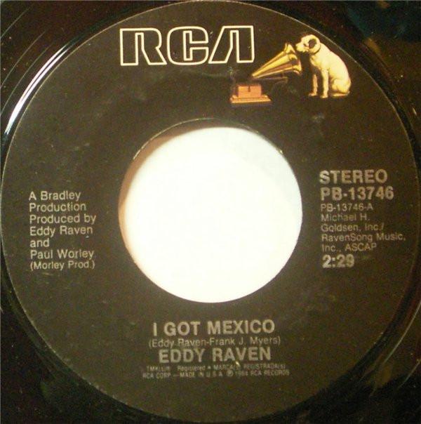 7-дюймовая пластинка EDDY RAVEN I Got Mexico Love Burning Down PB13746 RCA 1984 US CountryFolk Б/у