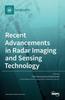 The Recent Advancements In Radar Imaging and Sensing Technology Book