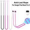 Anti-lost Earphone Anti-Lost Rope Silicone Holder Lanyard Neck Strap for Google Pixel Buds Pro 2