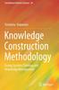 Книга Knowledge Construction Methodology : Fusing Systems Thinking and Knowledge Management : 20