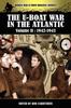 The The U-boat War In The Atlantic Volume 2 : 1942-1943 Book
