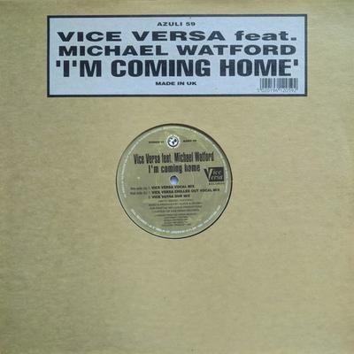 12-дюймовая пластинка VICE VERSA MICHAEL WATFORD Im Coming Home AZULI59 AZULI RECORDS 1997 UK Танцевальная Электроника Б/у