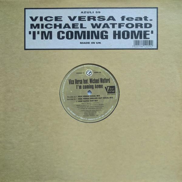 12-дюймовая пластинка VICE VERSA MICHAEL WATFORD Im Coming Home AZULI59 AZULI RECORDS 1997 UK Танцевальная Электроника Б/у