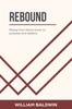 Книга Rebound : Rising from Failure Back To Purpose and Destiny