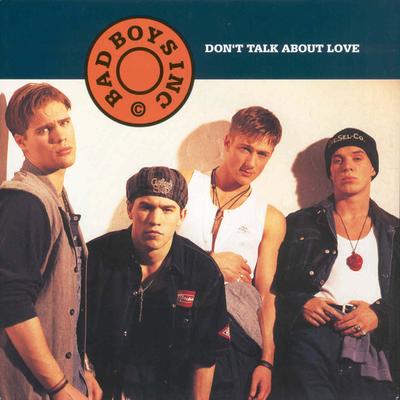 7-дюймовая пластинка BAD BOYS INC. - Не говори о любви 580340 A&M Records 1993 Великобритания Поп Б/У
