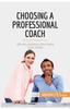 Книга Choosing a Professional Coach : Get the Guidance That Meets Your Needs