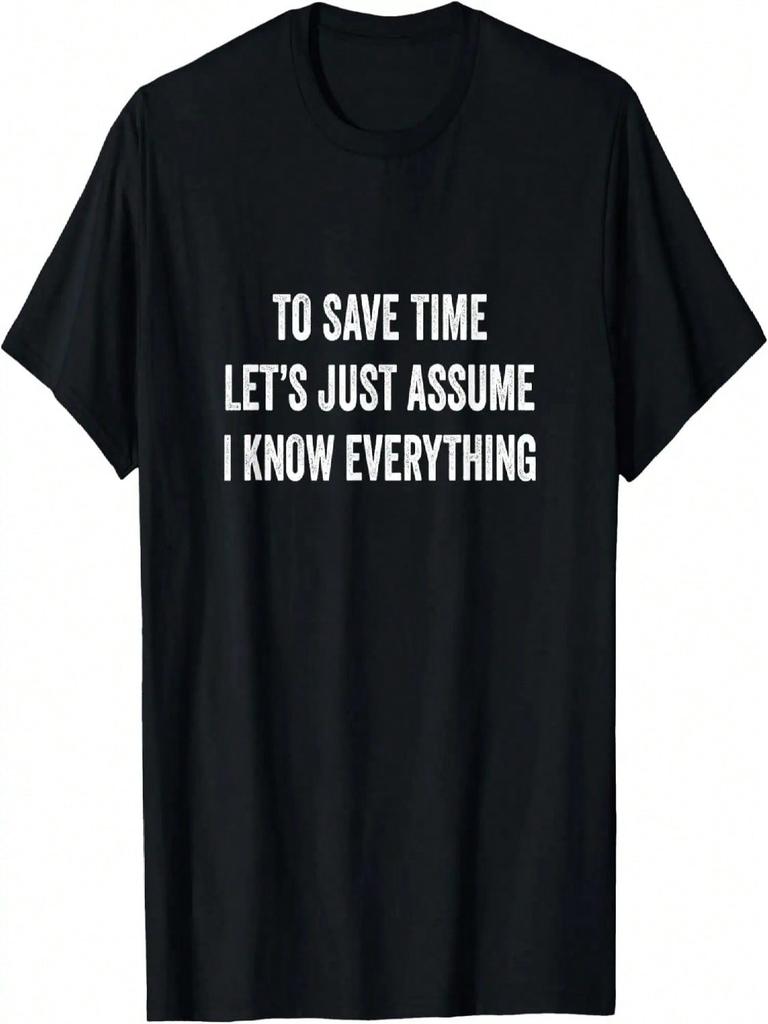 To Save Time - Let's Just Assume I Know Everything - Retro - T-Shirt