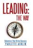 Книга Leading : The Way: Behaviors That Drive Success