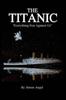Книга The Titanic - Everything Was Against Us