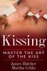 Книга Kissing : Master the Art of the Kiss