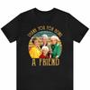 Golden Girls 1985 -2025 40th Anniversary TV Show T-shirt, S-4XL