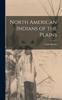 Книга North American Indians of the Plains