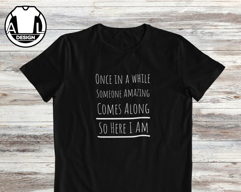 Sarcastic T-Shirt and kids T-Shirt, Funny Quote Tee, Novelty Gift