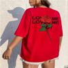 LOVE ME and Rose Letter Print Women T-Shirt Summer Oversize Loose Clothing 100% Cotton Short Sleeve Hip Hop Breathable T-Shirts