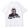 Футболки Adam The Woo для унисекс Женщин Унисекс Мода Повседневные 100% Хлопок Фанаты Харадзюку Топ Футболки Рубашка Эстетичная Одежда Стритвир