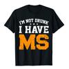 Я не пьян, у меня рассеянный склероз, предупреждающие буквы, принт, забавная футболка, летняя футболка, популярный дизайн, унисекс, короткий рукав