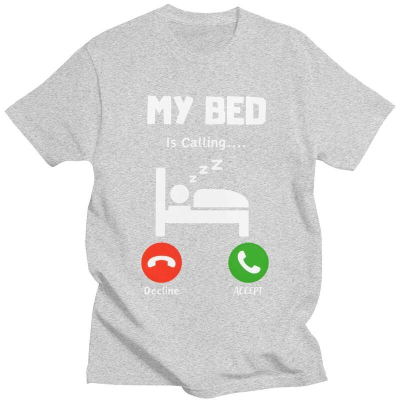 Mens My Bed Is Calling T Shirts ShortSleeve Cotton Tshirts Anniversary Birthday Gift Leisure Tees Clothing
