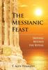 Книга The Messianic Feast : Moving Beyond the Ritual