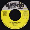7inch Record CHICO - No Worry Then NONE Black Shadow Re 1999 Jamaica Reggae, Ska & Dub Used