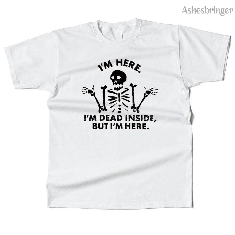 Unisexs Cotton I'm Dead Inside, But I'm Here. Graphic Funny T Shirt Street Casual Style Tee for Unisex and Women