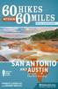 Книга 60 Hikes Within 60 Miles: San Antonio and Austin : Including the Hill Country