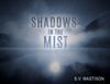 Книга Shadows In the Mist