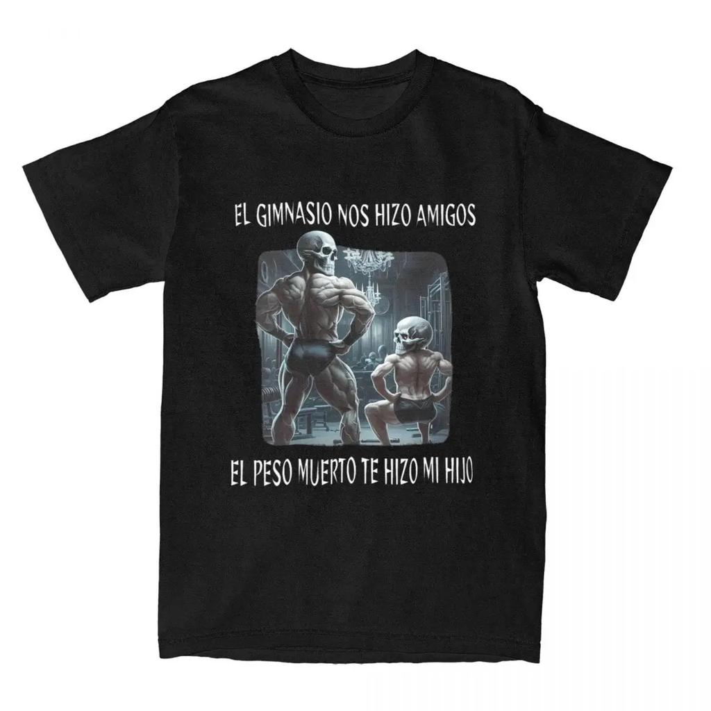 Men's Calacas Chidas Gym T Shirts Todo Sea Por Las Senoras Cotton Hip Hop Top Amusing Tees Women Casual Street Harajuku T-shirt