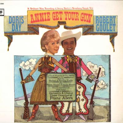 Виниловая пластинка DORIS DAY, ROBERT GOULET - Annie Get Your Gun CS2360 COLUMBIA 1963 США Саундтреки и мюзиклы Б/у