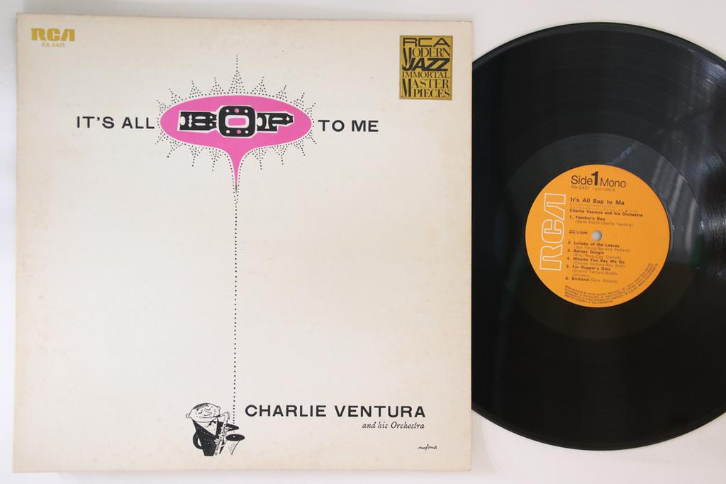 Виниловая пластинка CHARLIE VENTURA - It's All Bop To Me RA5401 RCA Япония Джаз Б/У