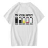 Funny My Social Battery Design Printed Men Tshirt Confortable Casual T-shirt for Men Male Tees Top Ropa Hombre Camisetas