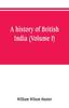 Книга A History of British India (Volume I)