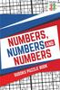 The Numbers, Numbers and Numbers Sudoku Puzzle Book Book