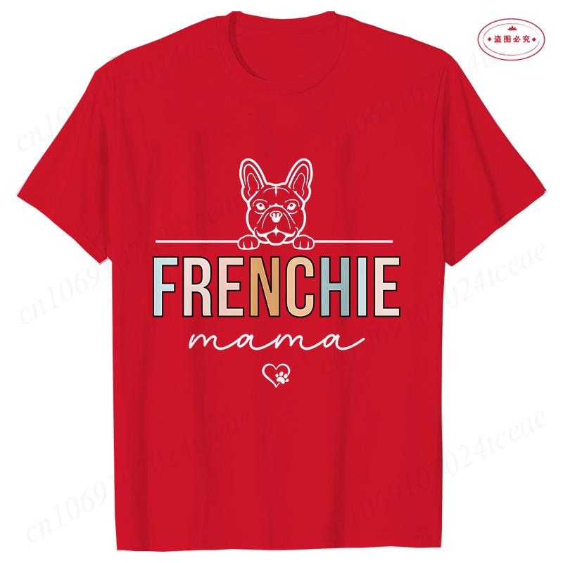 Frenchie Mom T Shirt for Women French Bulldog Dog Graphic Tops Summer Casual Short Sleeve Tees Harajuku Ulzzang Female Clothing