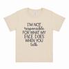 Im Not Responsible For The Expression On My Face The Funny And Sarcastic Words On The Tshirt The Pattern Shortsleeved Gift