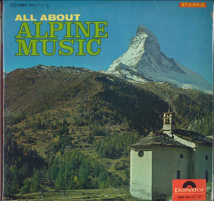 LP Пластинка РАЗНЫЕ ИСПОЛНИТЕЛИ - Всё об альпийской музыке SMP9017 POLYDOR Япония Фолк Б/У