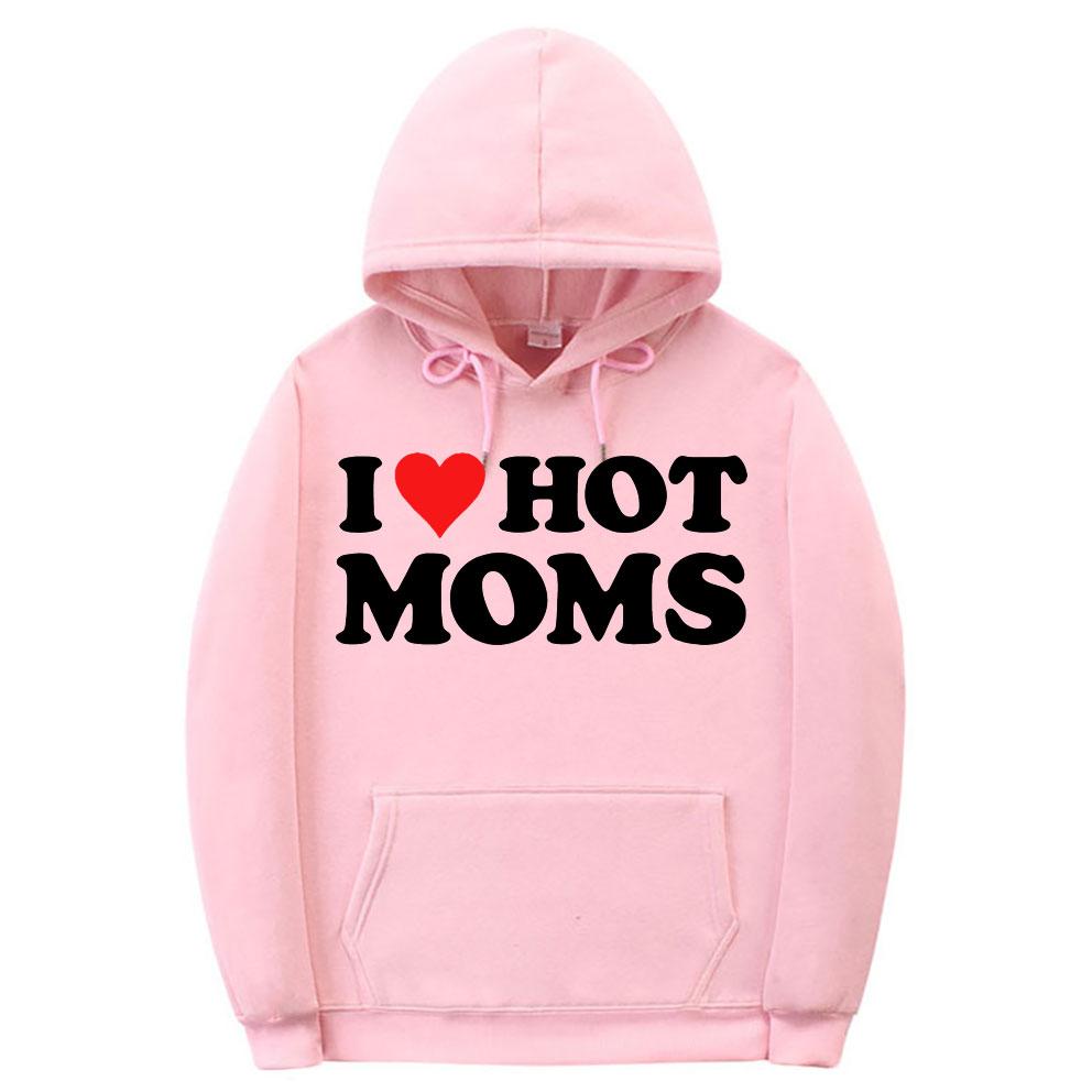 Толстовка с принтом I Love Hot Moms, уличная одежда, забавные толстовки с красным сердцем Love Moms, унисекс, женская мода, повседневная толстовка унисекс, черная одежда